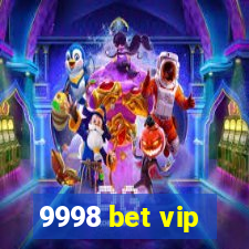 9998 bet vip